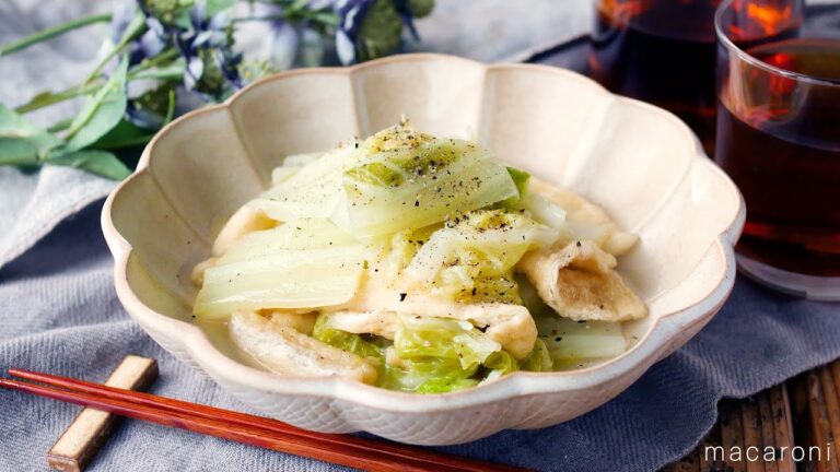 【白菜と油揚げのうま塩煮】メイン食材2つで！とろとろ白菜レシピ♪｜macaroni（マカロニ）