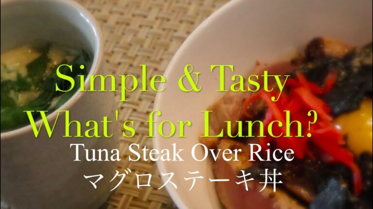 What's for Lunch ? Tuna Steak Don 、まぐろステーキ丼