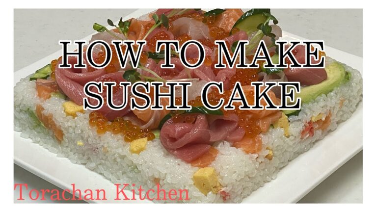 HOW TO MAKE SUSHI CAKE寿司ケーキの作り方（日本料理) PERFECT FOR OCCASIONS