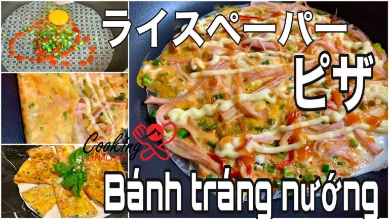 ライスペーパーのレシピ | フライパンで簡単にライスペーパーピザの作り方| Vietnamese Pizza bánh tráng nướng  đã có mặt tại Nhật Bản |