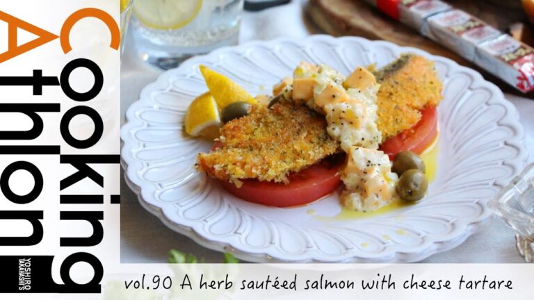 【#90】サーモンのハーブソテー  チーズタルタル │ A herb sautéed salmon with cheese tartare