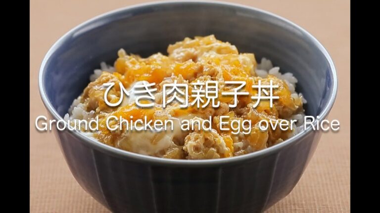 ひき肉親子丼    Ground Chicken and Egg over Rice