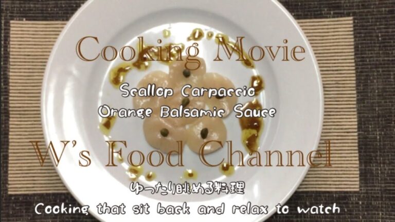 ホタテのカルパッチョ、オレンジバルサミコソースおうちごはん[簡単レシピ](vlog)Scallop carpaccio,orange balsamic sauce(CookingMovie) 174)