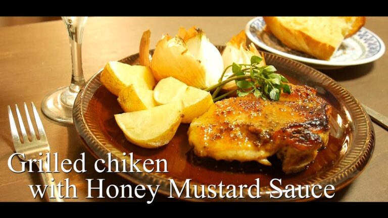 【短編】ハニーマスタードチキン（Grilled chicken with honey mustard sauce）