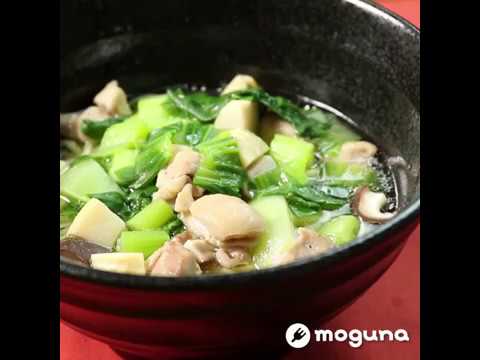 さっぱりとしたスープで優しい味 青菜と鶏肉の中華麺 ｜ moguna[モグナ]