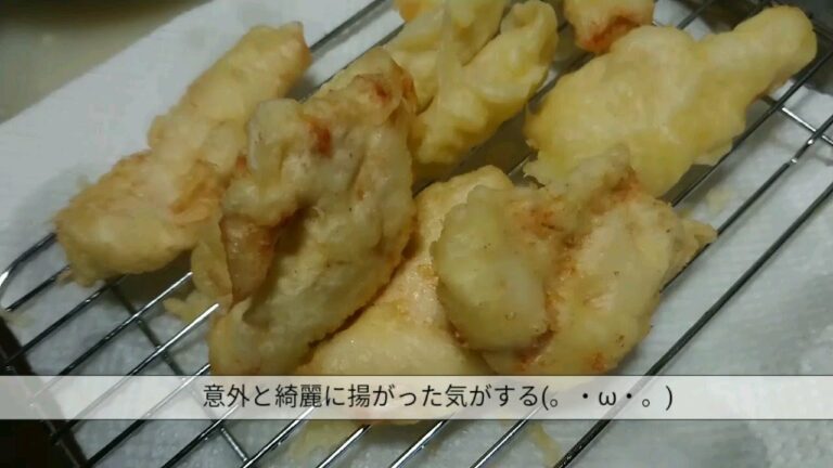 #13 料理初心者が作る天ぷら『鳥のささみ編』
