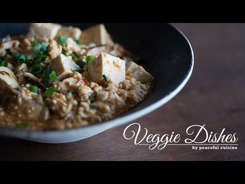 ご飯がすすむ、ピリ辛が美味しい麻婆豆腐の作り方：How to make Mapo Tofu | Veggie Dishes by Peaceful Cuisine
