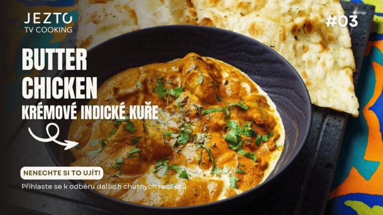 Butter Chicken – Krémové indické kuře #03 | Jezto Market