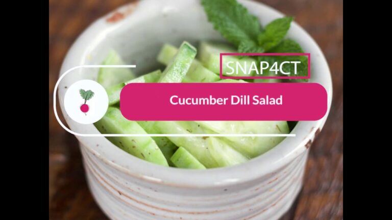 Cucumber Dill Salad - SNAP4CT Recipe