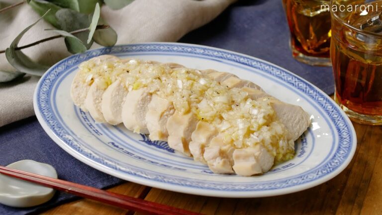 【蒸し鶏のネギソースがけ】レンジで加熱でお手軽！ねぎソースが相性抜♪