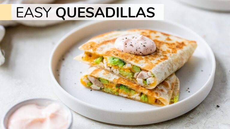 QUESADILLA RECIPE | how to make easy quesadillas