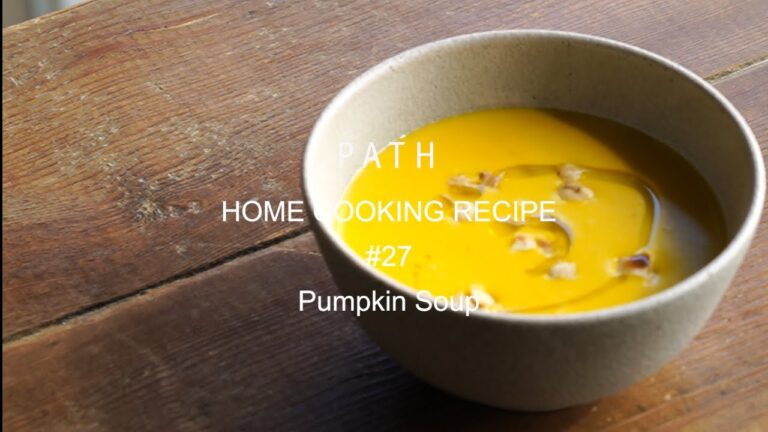 カボチャのポタージュ Pumpkin Soup Potage 南瓜 PATH HOME COOKING RECIPE #27 レシピ