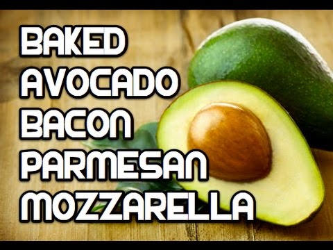 Baked Avocado w/ Bacon Mozzarella Parmesan Olives