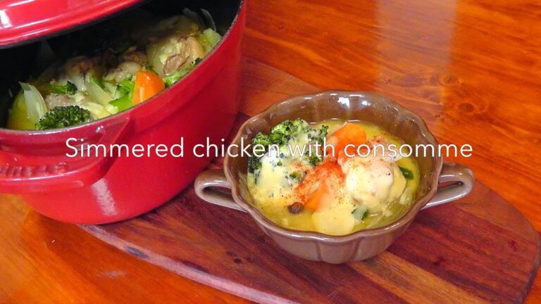 チキンのコンソメ煮　Simmered chicken with consomme
