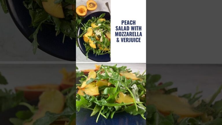 PEACH SALAD WITH MOZZARELLA & VERJUICE