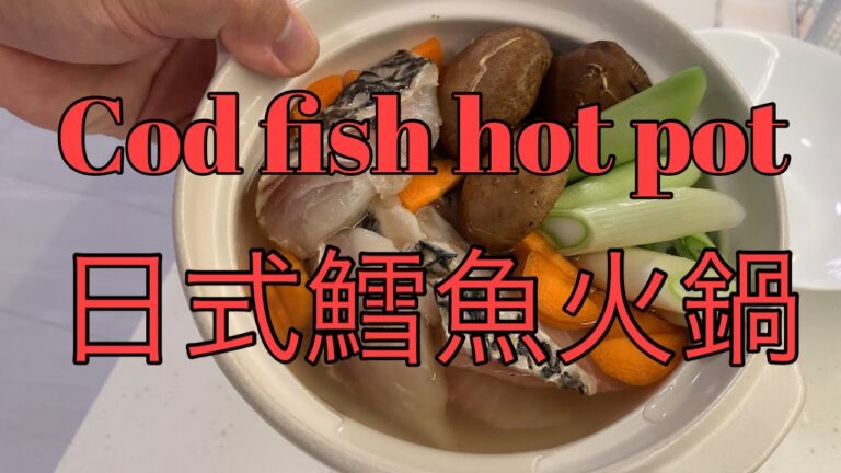 Cod fish hot pot 日式鱈魚火鍋(鱈ちり tarachiri)
