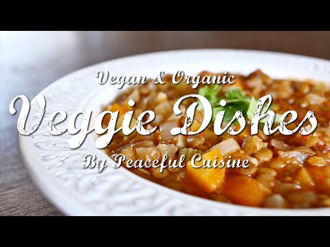 コレステロールゼロ！体に優しいレンズ豆スープのつくり方：How to Make Vegan Lentil Soup | VEGGIE DISHES by Peaceful Cuisine