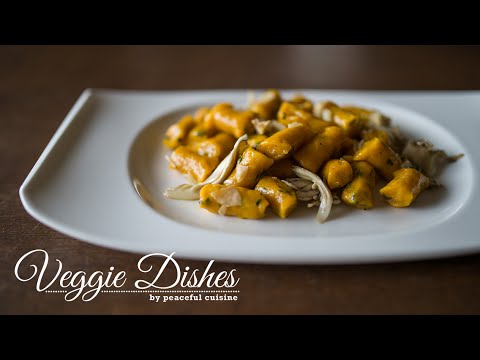 キノコとカボチャの皮ごと使って作るニョッキのつくり方：How to make Pumpkin Gnocchi | Veggie Dishes by Peaceful Cuisine