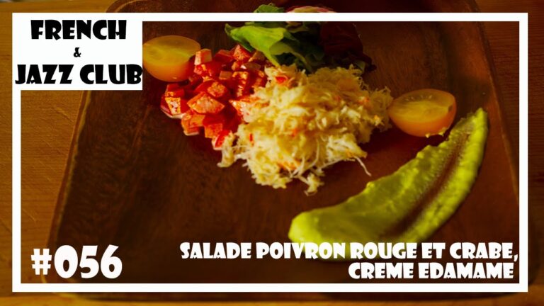 【プロレシピ】現役フレンチシェフが作る 赤パプリカとカニ 枝豆のソース｜FJCLUB Salade poivron rouge et Crabe,Creme EDAMAME