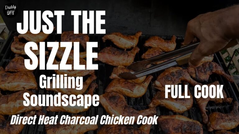 JUST THE SIZZLE | Full Direct Heat Chicken Cook Over Charcoal (Kingsford Beer Coal)