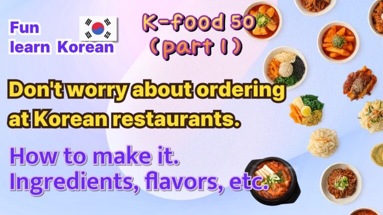 🔥 Top 50 Korean Foods Loved Worldwide (Part 1)|The A-B Guide to K-Food  How to make, ingredients etc