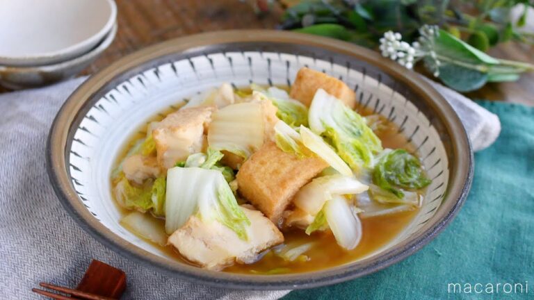 【白菜と厚揚げのうま煮】味の染みた白菜が絶妙♪ご飯が進む味わい！