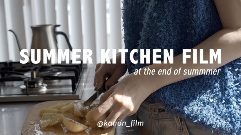 夏のキッチンの記憶 ｜キッチンで過ごす幸せ時間と夏レシピ🍑🍅| summer kitchen film