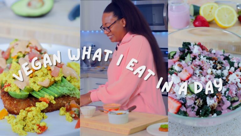 Vegan What I Eat in a Day | High-Protein, Whole-Food Recipes