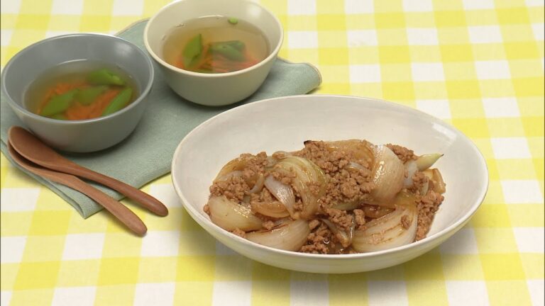 【3分クッキング公式】新玉ねぎの甘辛そぼろ煮／春野菜のコンソメスープ
