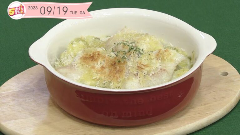 ５きげんクッキング～たらとじゃが芋のパン粉焼き～｜５きげんテレビ