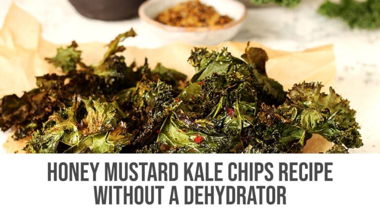 Honey Mustard Kale Chips Recipe Without a Dehydrator